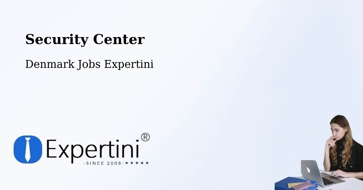 Security Center - Denmark Jobs Expertini